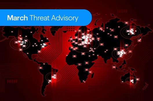 March Threat Advisory – Top 5