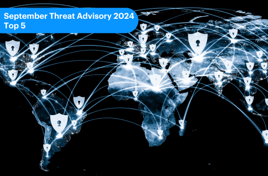 September 2024 Threat Advisory – Top 5